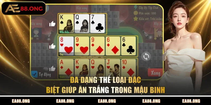 Đa dạng thể loại đặc biệt giúp ăn trắng trong Mậu Binh